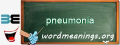 WordMeaning blackboard for pneumonia